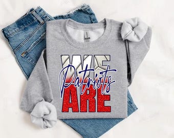 May include: Gray sweatshirt with a red, white, and blue graphic that says "We Are Patriots".