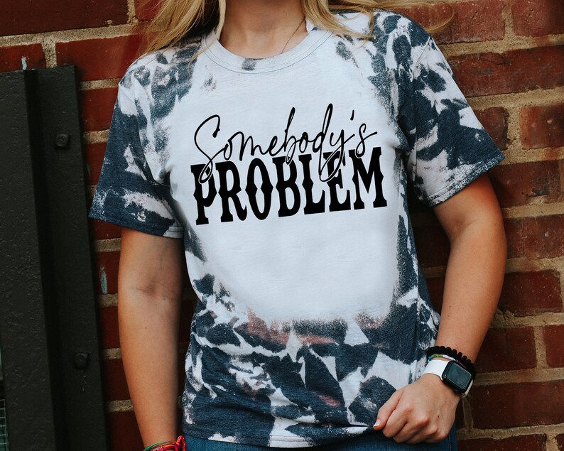 Somebody's Problem PNG Somebody's Problem - Etsy