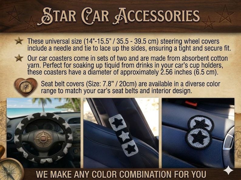 May include: Car accessories set featuring a steering wheel cover (14"-15.5"), seat belt covers (7.8"), and coasters (2.56" diameter). The items are black and gray with star designs. The text reads "STAR CAR ACCESSORIES".