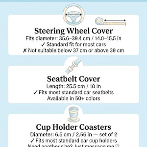 Size guide graphic for car accessories. Includes measurements for steering wheel covers (14.0-15.5 in diameter), seatbelt covers (10 in length), and cup holder coasters (2.56 in diameter). Text advises to message before ordering.
