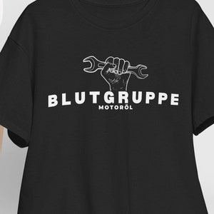 Blood group engine oil, perfect mechanic gift, car lover, T-shirt with car saying, gift idea for men, birthday gift idea