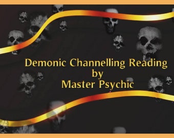 Demonic Channelling Reading by Master Paychic