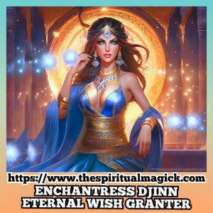 Spirit Companion Enchantress Djinn Binding, reverse adoption, conjure, metaphysical, angel, supernatural, magical,occult, tarot,archangel