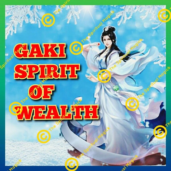 Spirit Companion Conjure.. Gaki Spirits..Bring Wealth , Success ,Fame ,Prosperity , Youth -Custom Conjure