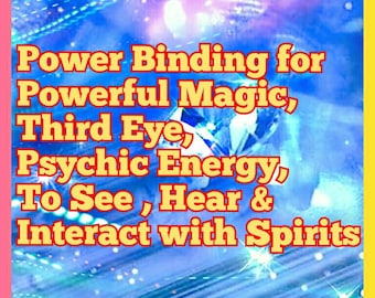 Spells Power Binding for Powerful Magic energy, third eye energy psychic energy, communication,Angel talisman amulet Fae faery Djinn Vampire