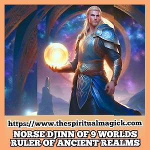 May include: A man with long blonde hair and a blue and gold robe holds a glowing orb in his hand. The background is a dark blue and purple sky with stars. The text at the bottom of the image reads "https://www.thespiritualmagick.com NORSE DJINN OF 9 WORLDS RULER OF ANCIENT REALMS".