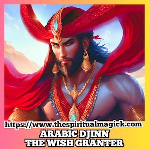 Djinn of of Wishes, Arabic wish granter, metaphysical,psychic,tarot,occult,magic,angel,witchcraft,dragon,demon,spirit guides,companion