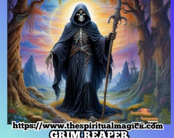 May include: A skeletal figure in a black hooded robe, holding a staff, stands in a mystical landscape. The figure is known as the Grim Reaper, a symbol of death and transition. The text below reads "Grim Reaper Guardian & Protector" and includes a website address.