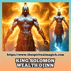 King Solomon Wealth Djinn, Magic Power, Prosperity Wishes - Spirit Companion for Success, Money, and Magical Desires
