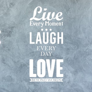 Live Every Moment | Wall Decals Quote