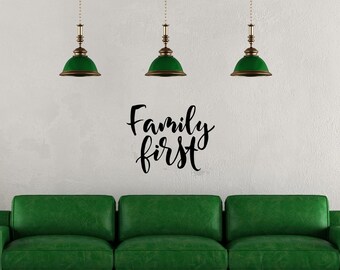 Family First / Wall Decals Quote