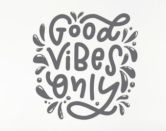 Good Vibes Only | Wall Decals Quote