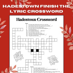 May include: A Hadestown Lyric Crossword puzzle on a red background with floral accents. The crossword grid is filled with blank spaces, and clues are listed below. The title "Hadestown Finish the Lyric Crossword" is at the top.