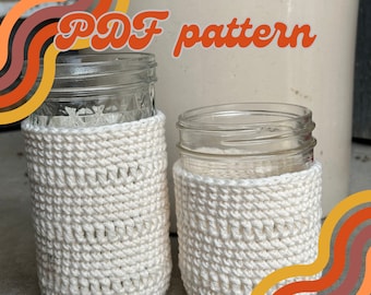 Mason jar cozy crochet pattern