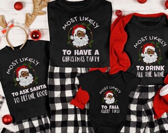 48 Quotes Most Likely To Shirts,African American Family Matching Christmas Shirts,Black Santa Pajamas,matching christmas,Black Santa Shirts