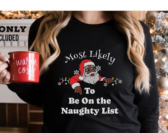 48 Quotes Most Likely To Shirts,African American Family Matching Christmas Shirts,Black Santa Pajamas,matching christmas,Black Santa Shirts