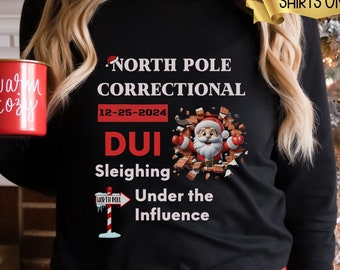 Matching Family Christmas Shirts,North Pole Correctional,Funny Group Christmas TShirts,Holiday Shirts,Santa Claus Shirt,Festive Shirts
