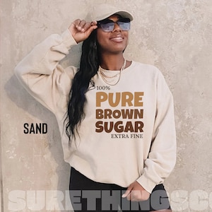 Pure Brown Sugar Sweatshirt,Black History Hoodie,Black History Sweatshirt,Proud Black History Month,Pride Sweatshirt,Melanin Shirt,BLM Gift