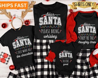 Dear Santa Group Shirts,Santa Custom Shirts,Dear Santa Christmas Family Shirts,Christmas Family Shirts,Christmas Quotes Shirts,Christmas Tee