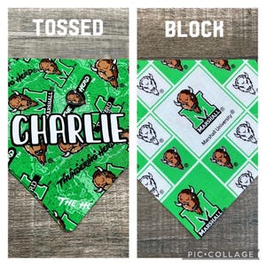 May include: Green and white bandana with a buffalo and the text "Marshall University" and "Thundering Herd". The bandana is personalized with the name "Charlie".