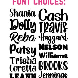 May include: A white background displays a list of font choices. The text "FONT CHOICES:" is in pink block letters. Below, names like "Shania," "Dolly," and "Reba" are written in various black fonts, showcasing different lettering styles.