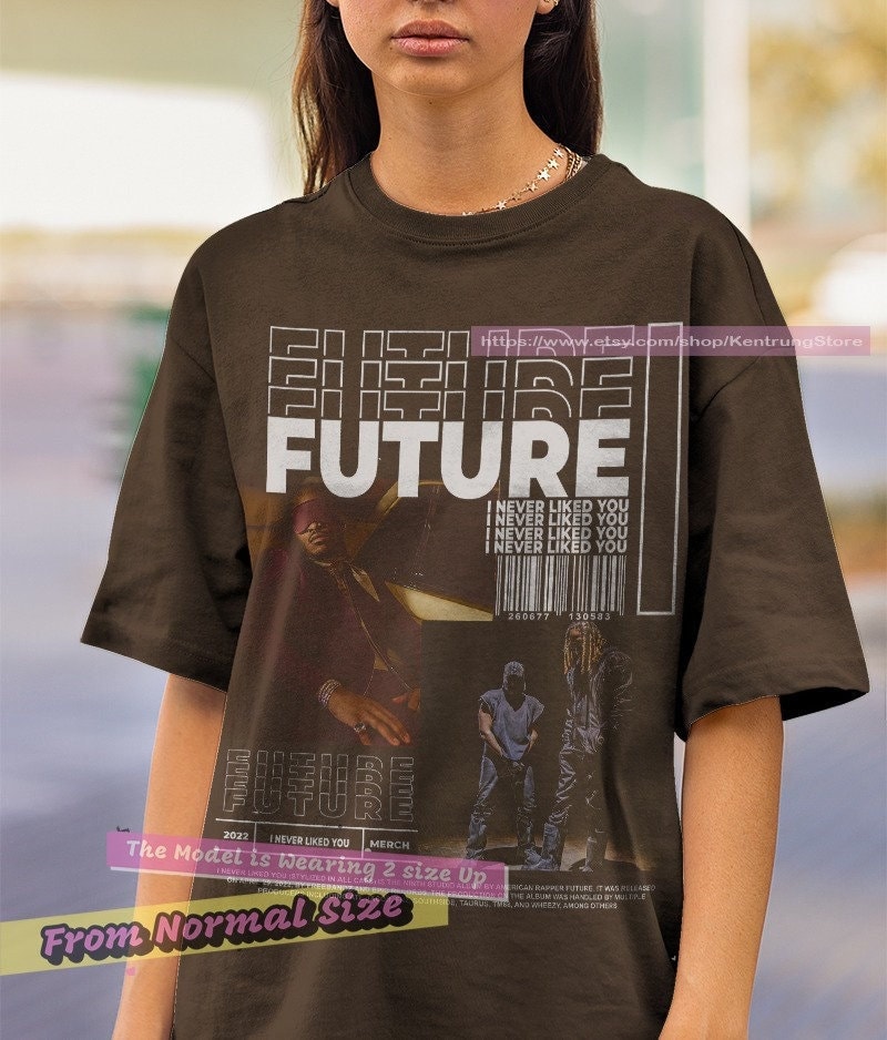 Future Graphic Tee, Future I Never Liked You T Shirt, Rap Tee, Future X  Kanye West Bootleg Rap Tee, PL004F - Etsy