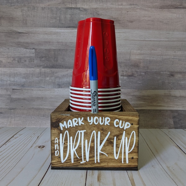 Mark your Cup and Drink Up - Wooden Party Cup organizer & Marker holder, Cup Caddy, Party supply, Gift for him, Solo Cup Holder, Rustic Box