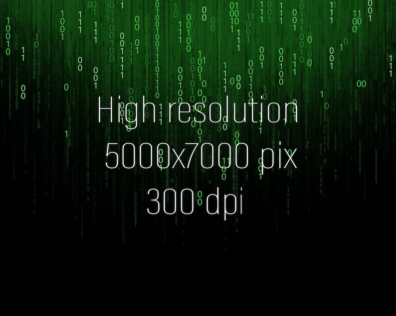 Pode incluir: Arte digital com fundo preto e c&oacute;digo bin&aacute;rio verde em cascata. O texto branco indica "High resolution 5000x7000 pix 300 dpi", detalhando as especifica&ccedil;&otilde;es da imagem.