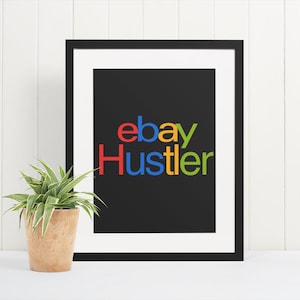eBay Hustler Wall Art Print, Thrift Reseller Decor, Motivational Entrepreneur Poster, Vintage-Inspired Office Art, Reseller Hustle Gift