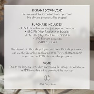 May include: A white text document with the title "INSTANT DOWNLOAD" and information about purchasing a digital mockup. The text includes details about the file types included, such as PSD, JPG, and PNG, as well as instructions for using the mockup in Photoshop or a free online application. The document also mentions that a PDF file with a link to download the mockup will be provided due to the large file size.