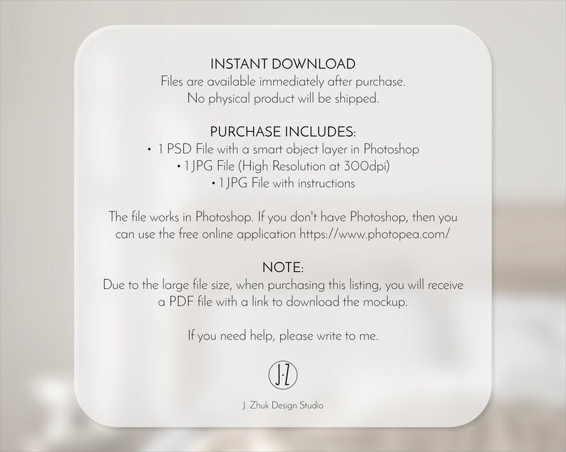 May include: A white text box with black text outlining the details of a digital download. The text includes "Instant Download", "Purchase Includes", "Note", and "J. Zhuk Design Studio".