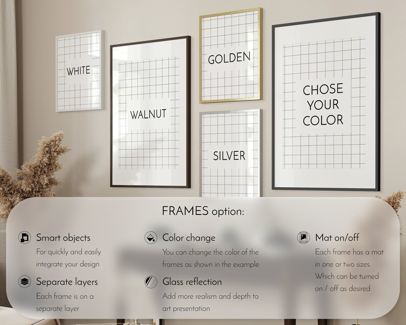 May include: Four different frame options for a digital art print. The frames are white, walnut, golden, and silver. The text "Choose Your Color" is on the black frame. The text "FRAMES option:" is below the frames. There are three icons with descriptions: Smart objects, Separate layers, Color change, Glass reflection, and Mat on/off.