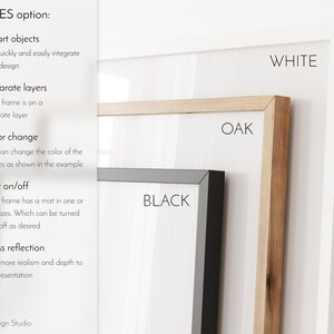 May include: Three different frame options are shown: white, oak, and black. The frames are shown against a white background. The text "FRAMES option:" is at the top of the image. The text "Smart objects", "Separate layers", "Color change", "Mat on/off", and "Glass reflection" are listed with icons to the left of each text.