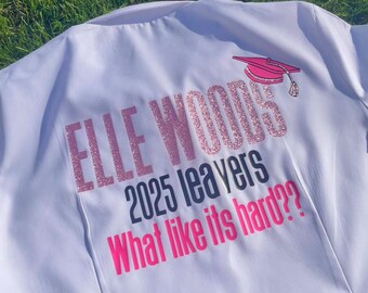 School leavers shirt , Legally blonde, many colours available ,personalised ,college , secondary ,chick flick , leavers gift , keepsake