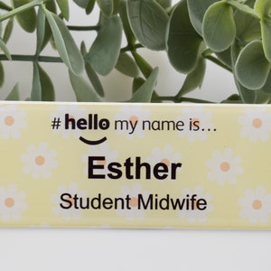 Resin Finish Hello My Name Is Daisy Name Badge Reel Student Nurse Doctor Midwife Hospital NHS Practitioner Nursery school preschool 76x32mm 4