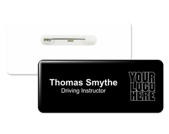 Your Logo Here Name Badge Professional Premium Domed Custom Black White 76 x 32mm