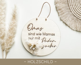 HOLZSCHILD | "Omas sind wie Mamas nur mit Puderzucker" | Muttertag | Geburtstag | Geschenkidee | Trockenblumen | Schild mit Spruch