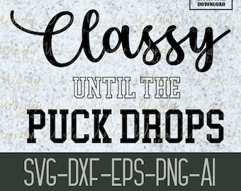 Classy Until the Puck Drops Svg | Etsy
