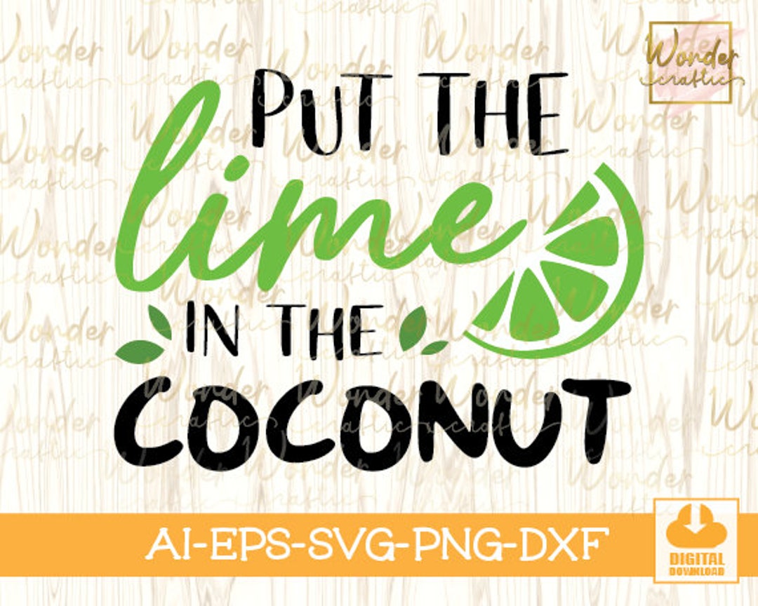 Hitman Put The Lime In The Coconut Put the Lime in the Coconut Svg Put the Life in the Coconut - Etsy