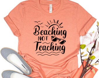 Beaching Not Teaching Etsy