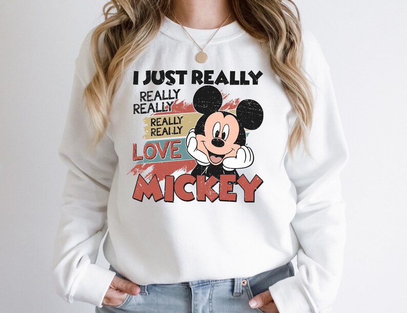Mickey Mouse Sweatshirt, I Just Really Really Love Mickey, Disney All Characters  Crewneck, Disneyland Family Trip, Disney world Lover Gift