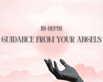 Guidance from the angels reading VERY DETAILED Tarot Reading