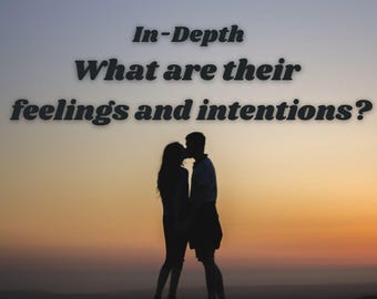 What are their feelings/intentions? VERY DETAILED Tarot Reading Same Day Options