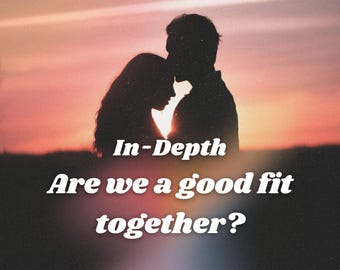 Are We A Compatible Fit Together? Detailed Relationship Tarot Love Reading