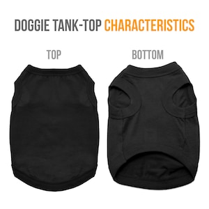 May include: Black doggie tank-top, front and back views. The top view shows the front of the tank-top, while the bottom view shows the back. The text "Doggie Tank-Top Characteristics" is displayed at the top of the image.