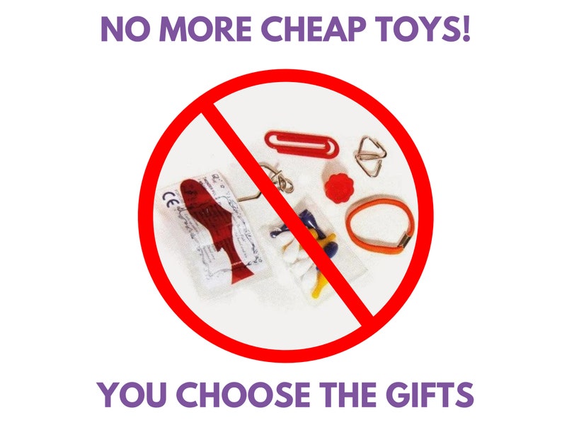 May include: Image with the text "NO MORE CHEAP TOYS! YOU CHOOSE THE GIFTS" overlaid on a white background. A red circle with a diagonal line through it encompasses various small toys, including a red paperclip, a small orange ring, and a red flower-shaped object.