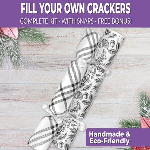 May include: A complete kit for fill-your-own crackers. The crackers are white with black patterns, including plaid and botanical designs. The image includes text that reads "Fill Your Own Crackers" and "Handmade & Eco-Friendly."