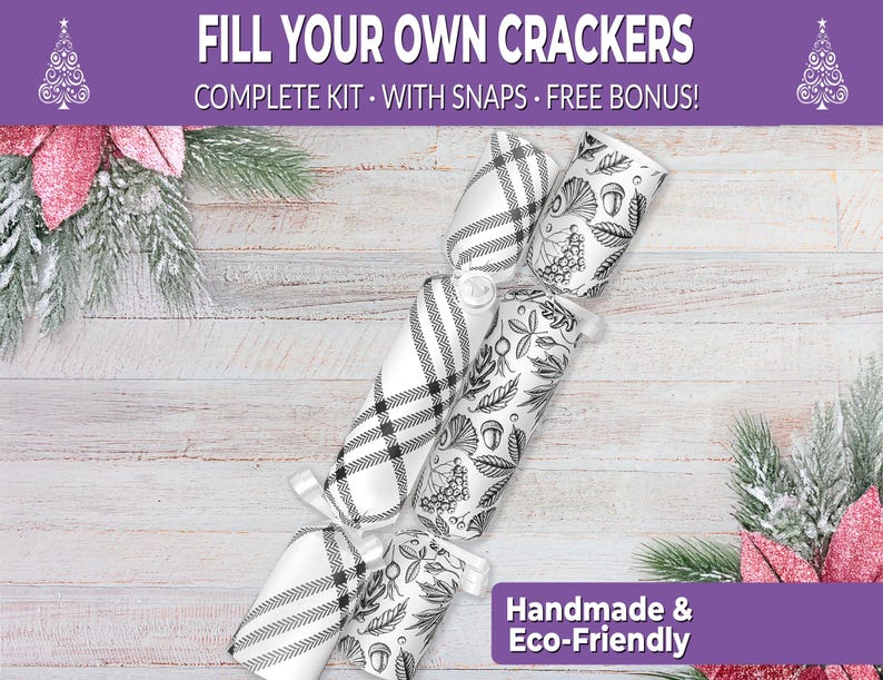May include: A complete kit for fill-your-own crackers. The crackers are white with black patterns, including plaid and botanical designs. The image includes text that reads "Fill Your Own Crackers" and "Handmade & Eco-Friendly."