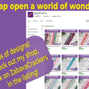 May include: Screenshot of an Etsy shop, ZabavaCrackers, selling DIY Christmas cracker kits. The image includes text that says "Snap open a world of wonder!" and "100s of designs! Check out my shop, Click on ZabavaCrackers in the listing!"