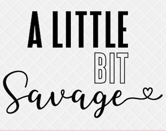 Savage Svg - A little bit savage Svg - Hispanic Svg - Spanish Svg - Spanish Svg cut file - SIlhouette svg File - Cricut Svg File - funny svg
